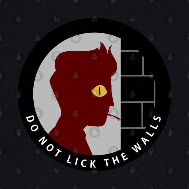 do not lick the walls by monoblocpotato